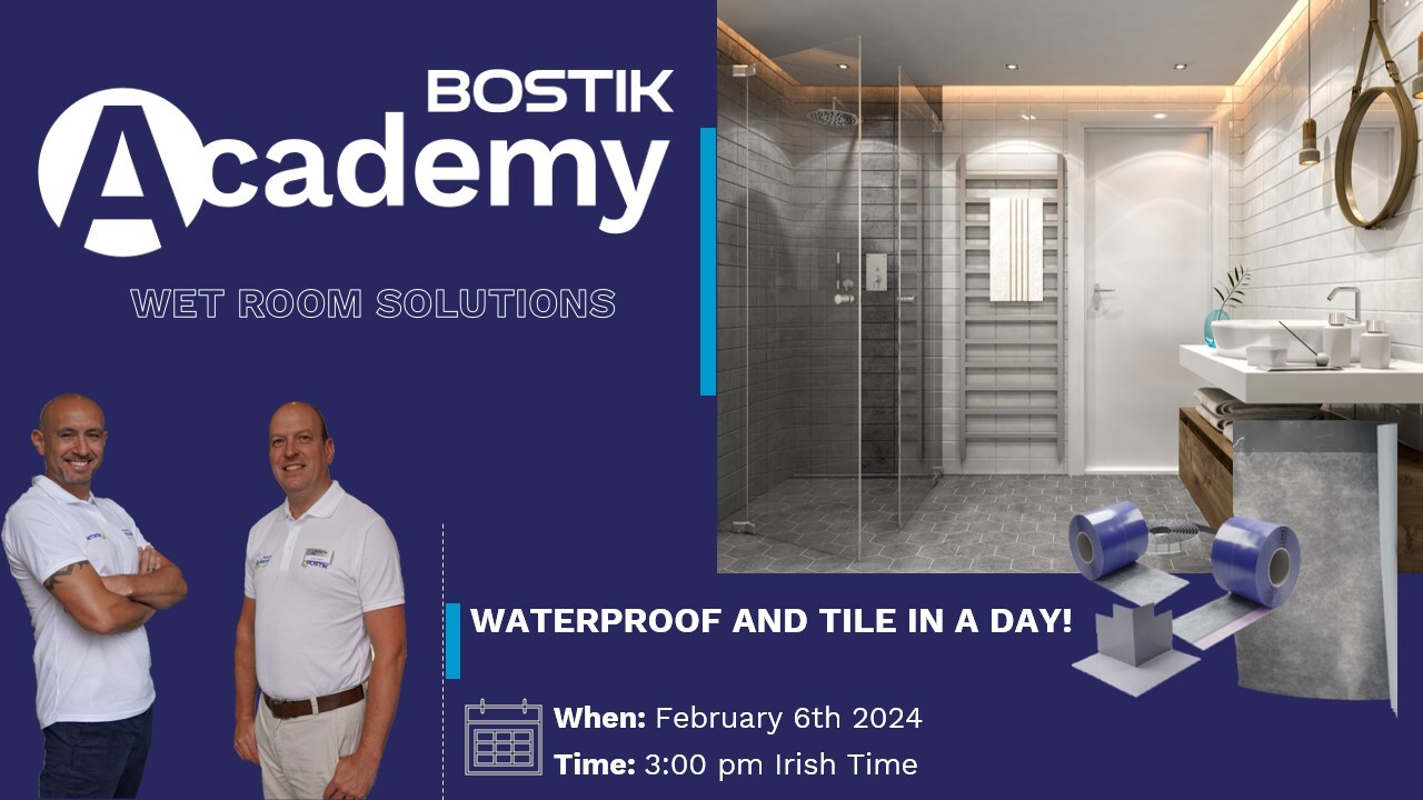 bostik-ireland-bannerimage-waterproofandtilewebinar-1280x720.jpg